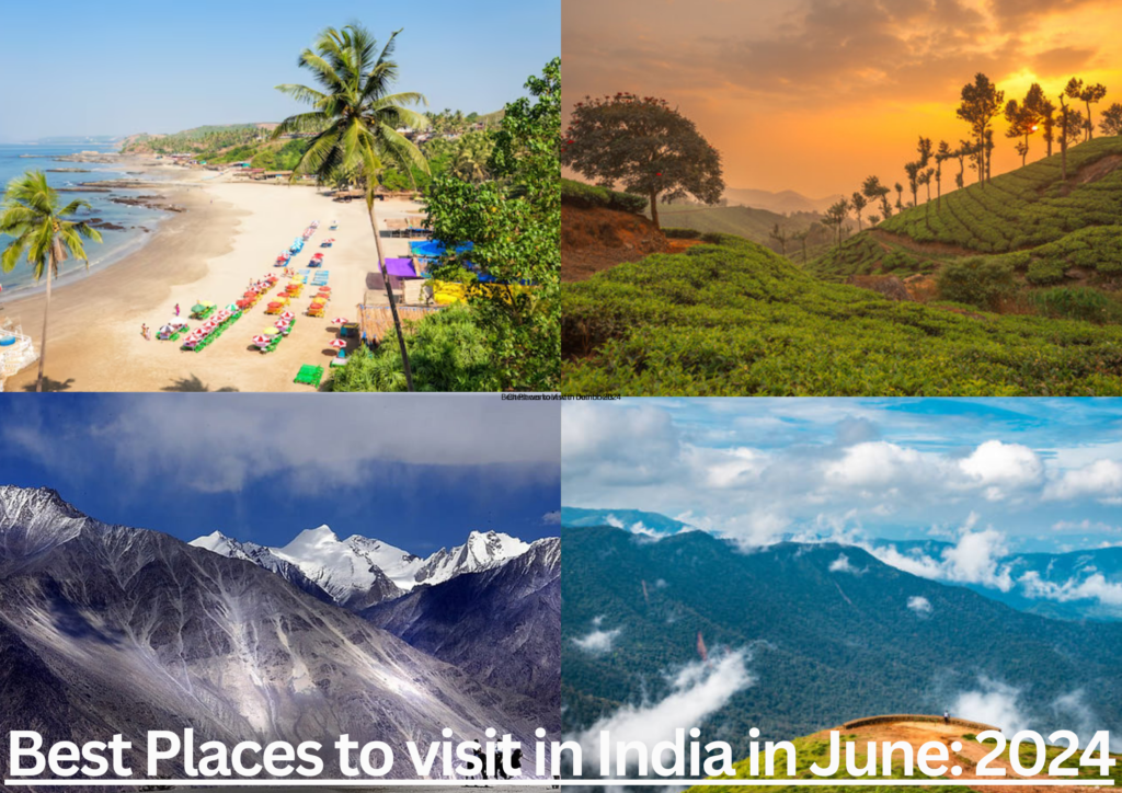 Best Places to visit in India in June: 2024