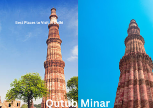 Best Places to Visit in Delhi