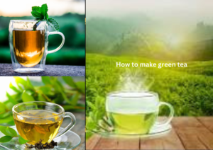 How to make green tea